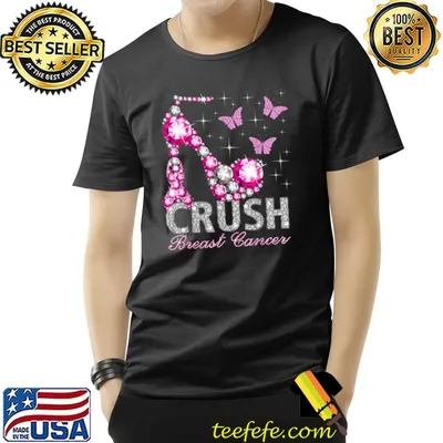 Crush Breast Cancer Awareness High Heels Pink Ribbon Butterfly T-Shirt