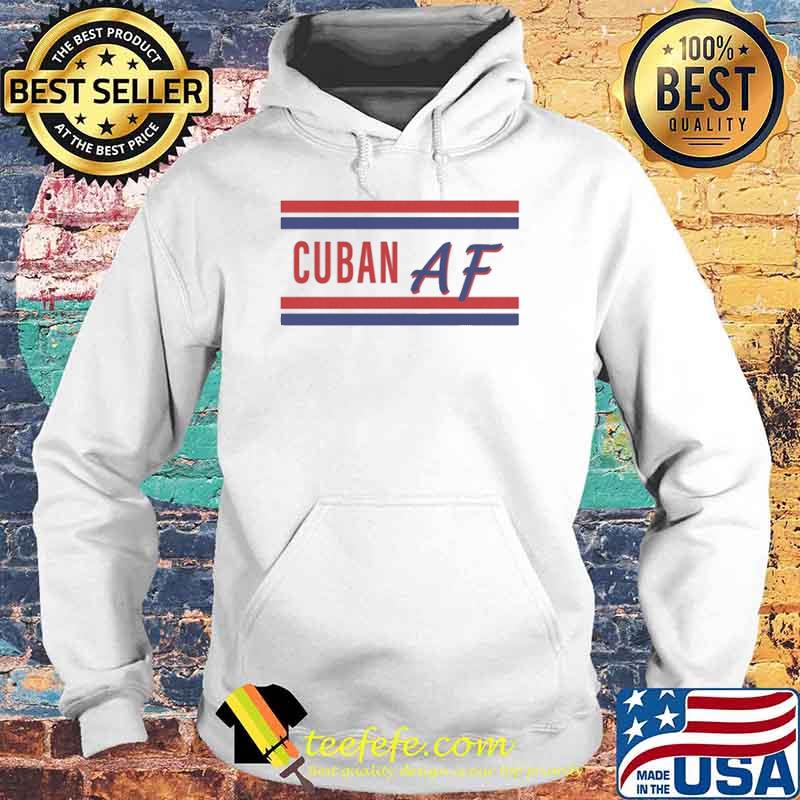 Cuban AF Bred Cuban Bread s Hoodie Cuban AF Bred Cuban Bread s Hoodie