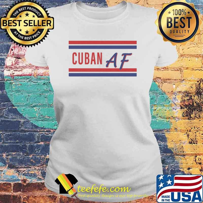 Cuban AF Bred Cuban Bread s Laides tee Cuban AF Bred Cuban Bread s Laides tee