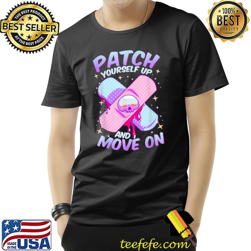 Cute Positive Message Uplift Patch Yourself Up and Move On T-Shirt Unisex Cute Positive Message Uplift Patch Yourself Up and Move On T-Shirt Unisex