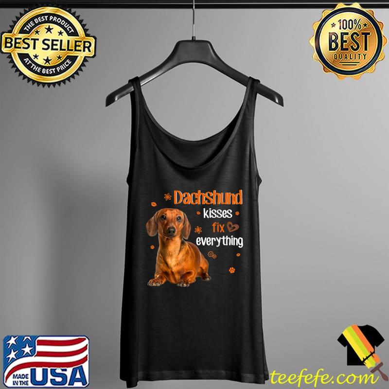 Dachshund Kisses Fix Everything dachshund lover T-Shirt Tank Top Dachshund Kisses Fix Everything dachshund lover T-Shirt Tank Top