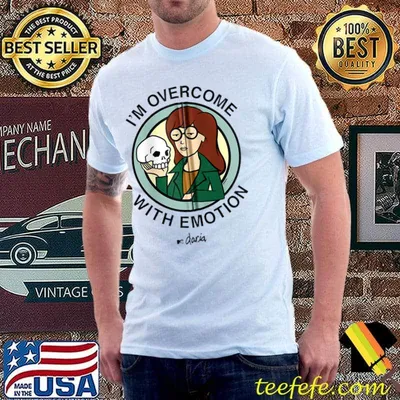 Daria - I'm Overcome With Emotion T-shirt