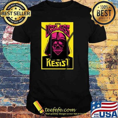 Darth Vader It's Useless to Resist Star Wars Shirt
