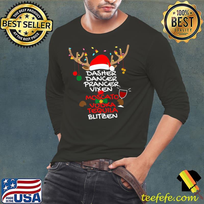 Dasher Dancer Prancer Vixen Moscato Vodka Tequila Blitzen Premium T-Shirt Long Sleeve Tee Dasher Dancer Prancer Vixen Moscato Vodka Tequila Blitzen Premium T-Shirt Long Sleeve Tee
