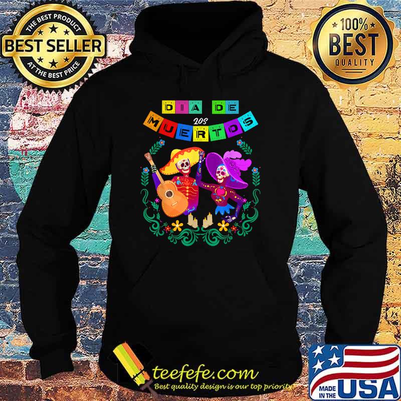 Day of the Dead Dia de los Muertos Mexican Skull Mexico T-Shirt Hoodie Day of the Dead Dia de los Muertos Mexican Skull Mexico T-Shirt Hoodie
