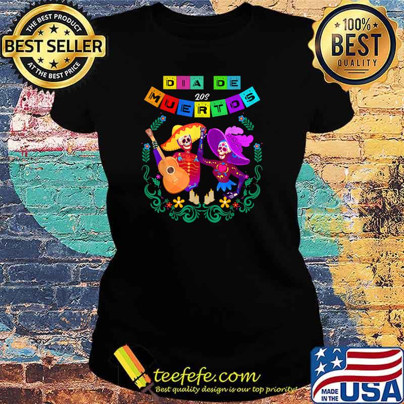 Day of the Dead Dia de los Muertos Mexican Skull Mexico T-Shirt Ladies tee Day of the Dead Dia de los Muertos Mexican Skull Mexico T-Shirt Ladies tee