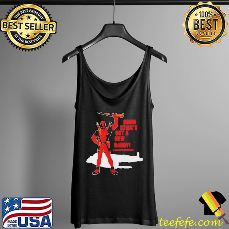 Deadpool boom stick’s got a new daddy s Tank Top Deadpool boom stick’s got a new daddy s Tank Top
