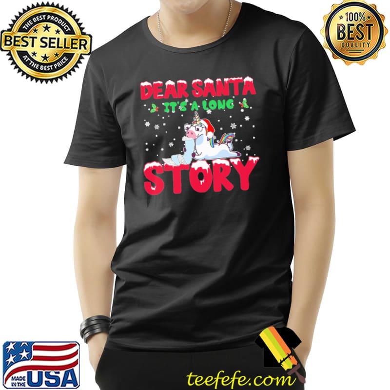 Dear Santa It's A Long Story Unicorn Shirt Unisex Dear Santa It's A Long Story Unicorn Shirt Unisex