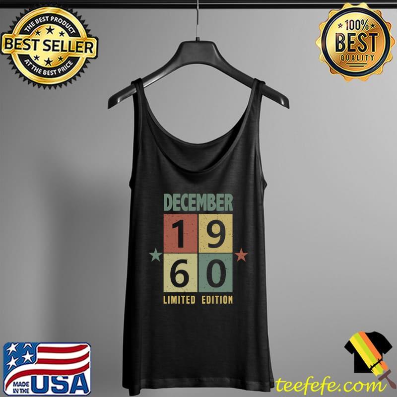 December 1960 Limited edition T-Shirt Tank Top December 1960 Limited edition T-Shirt Tank Top