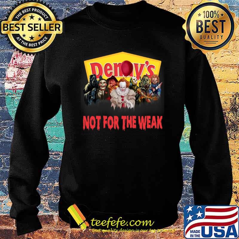 Denny's Not For The Weak Horror Shirt Sweater Denny's Not For The Weak Horror Shirt Sweater