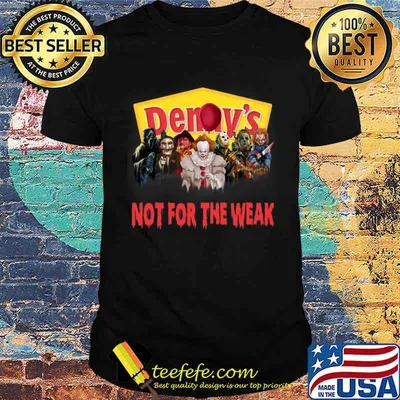 Denny's Not For The Weak Horror Shirt