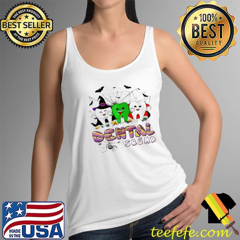 Dental Squad Teeth Halloween Shirt Tank Top Dental Squad Teeth Halloween Shirt Tank Top