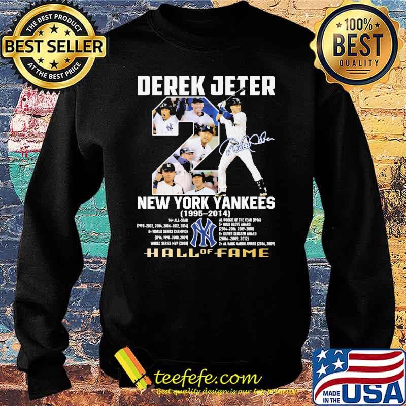 Derek Jeter New York Yankees 1995 2014 Hall Of Fame Signature Shirt Sweater Derek Jeter New York Yankees 1995 2014 Hall Of Fame Signature Shirt Sweater