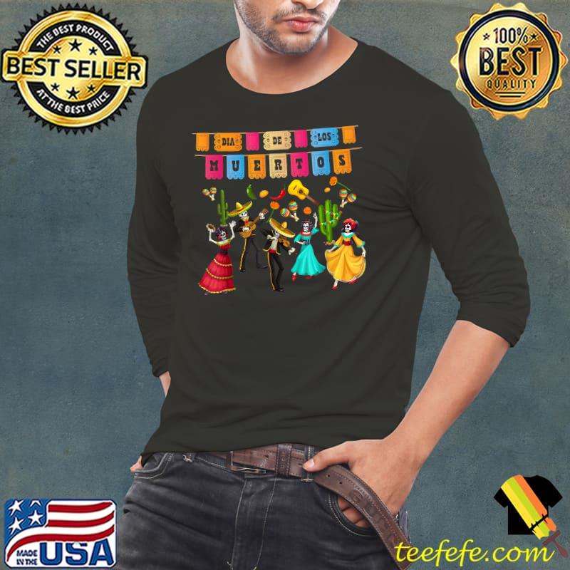 Día De Los Muertos Skeleton - Mexican Day Of The Dead Party T-Shirt Long Sleeve Tee Día De Los Muertos Skeleton - Mexican Day Of The Dead Party T-Shirt Long Sleeve Tee