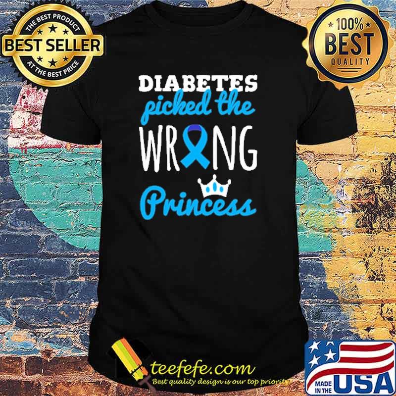 Diabetes Fiched The Wring Princess shirt