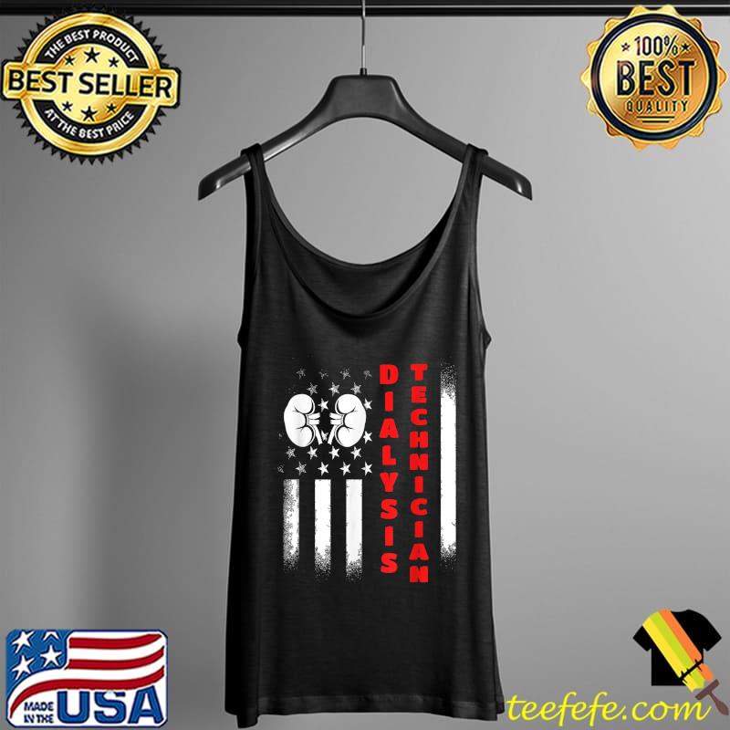 Dialysis Technician Nephrology Tech T-Shirt Tank Top Dialysis Technician Nephrology Tech T-Shirt Tank Top