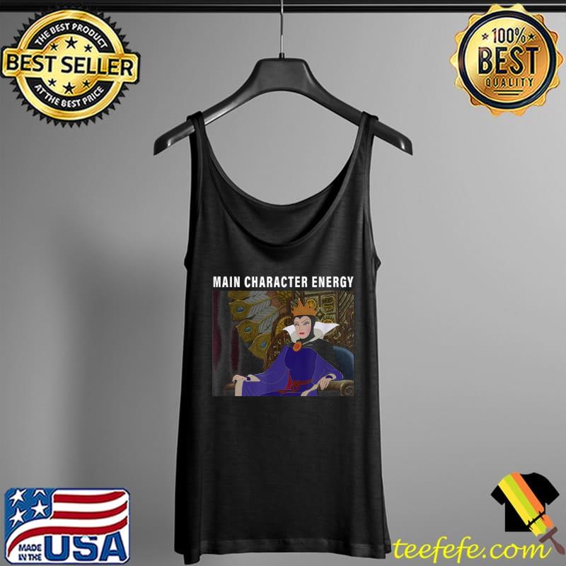 Disney Villains The Evil Queen Main Character Energy Shirt Tank Top Disney Villains The Evil Queen Main Character Energy Shirt Tank Top