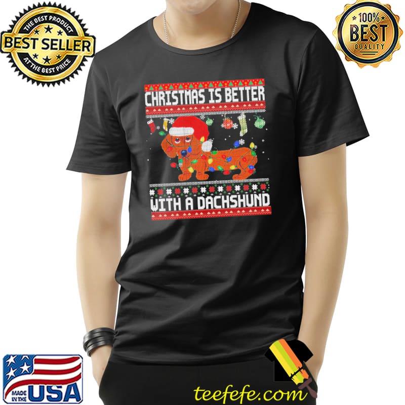 Dog Christmas Is Better With A Dachshund Shirt Unisex Dog Christmas Is Better With A Dachshund Shirt Unisex