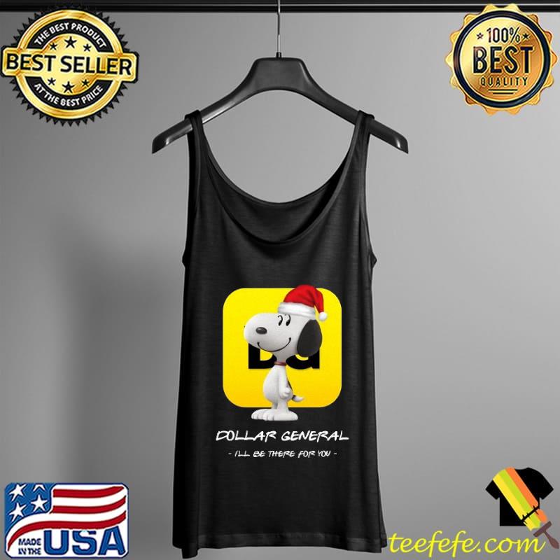 Dollar General I'll Be there For You Snoopy Shirt Tank Top Dollar General I'll Be there For You Snoopy Shirt Tank Top