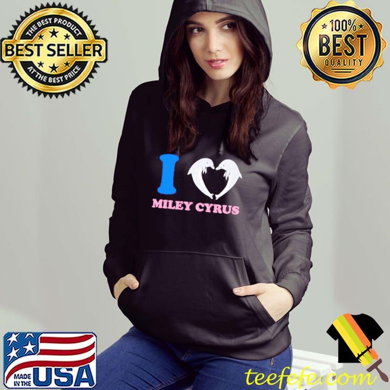 Dolphins I Love Miley Cyrus Shirt Hoodie Dolphins I Love Miley Cyrus Shirt Hoodie