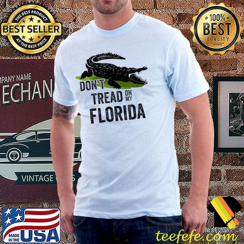 Don't Tread on my Florida T-Shirt