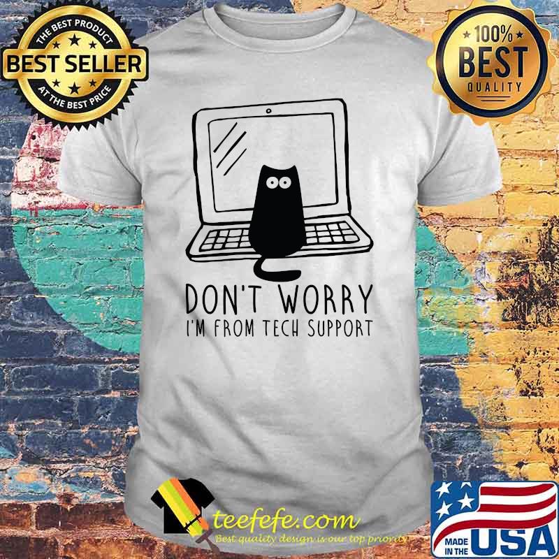 Don't worry I'm from tech support Essential T-Shirt