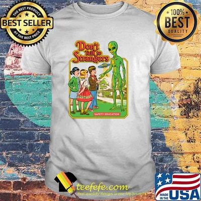 Don&x27;t Talk To Strangers Classic T-Shirt