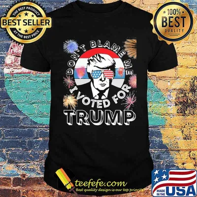 Don’t Blame Me I Voted For Trump Vintage Retro Fireworks Shirt
