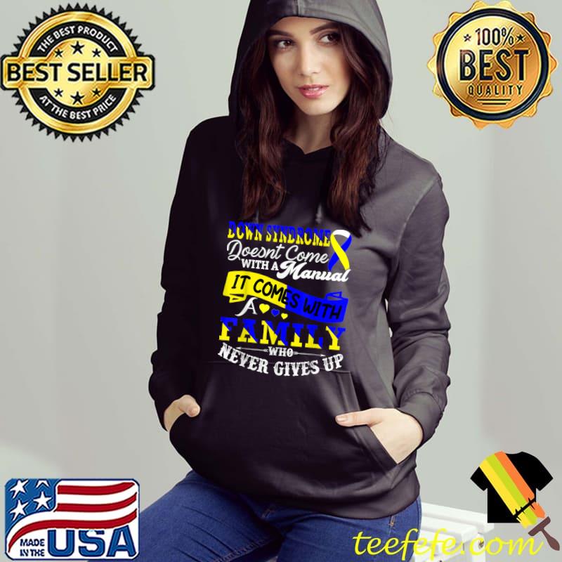 Down Syndrome Awareness Support Down Syndrome Family T-Shirt