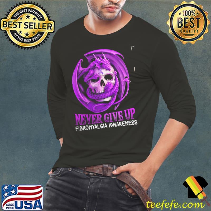 Dragon Skull Never Give Up Fibromyalgia Awareness Shirt
