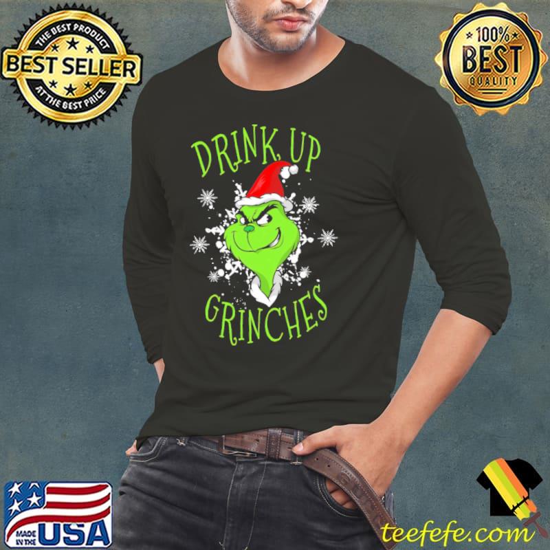 Drink Up Grinches Christmas Shirt