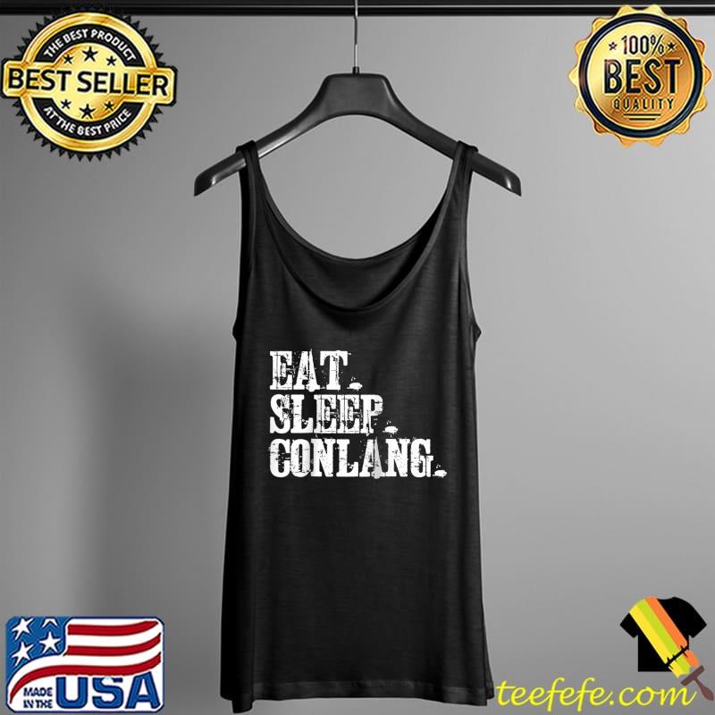 Eat Sleep Conlang Constructed Languages Raglan Baseball T-s Tank Top Eat Sleep Conlang Constructed Languages Raglan Baseball T-s Tank Top