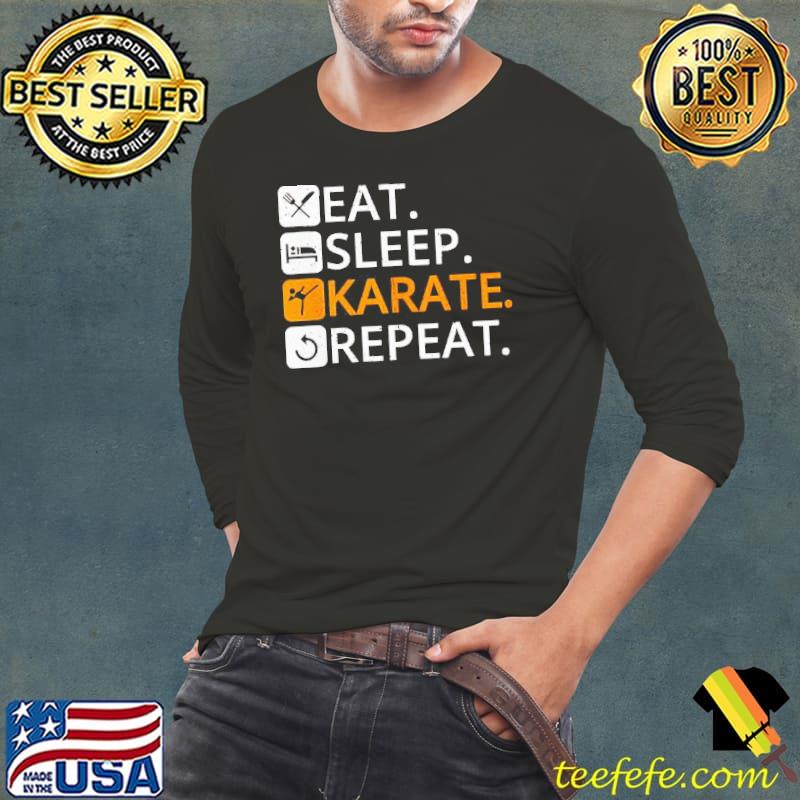 Eat Sleep Karate Repeat Shirt