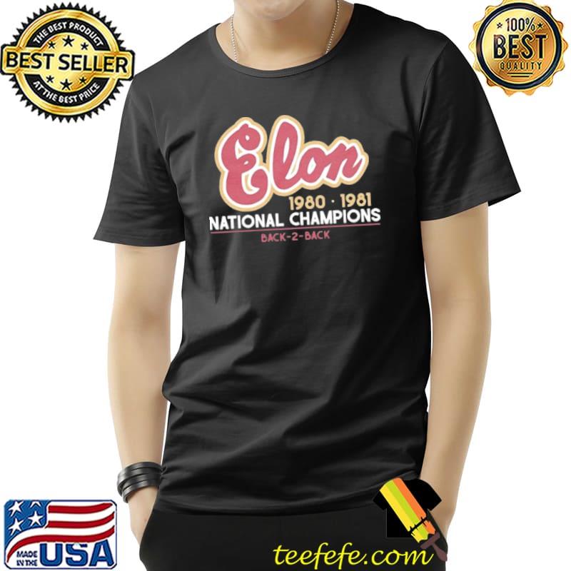 Elon Phoenix 1980 1981 National Champions back 2 back s Unisex Elon Phoenix 1980 1981 National Champions back 2 back s Unisex