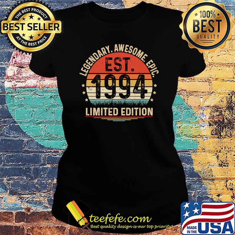 Est. 1994 Vintage 1994 Limited Edition 27th Birthday T-s Ladies tee Est. 1994 Vintage 1994 Limited Edition 27th Birthday T-s Ladies tee