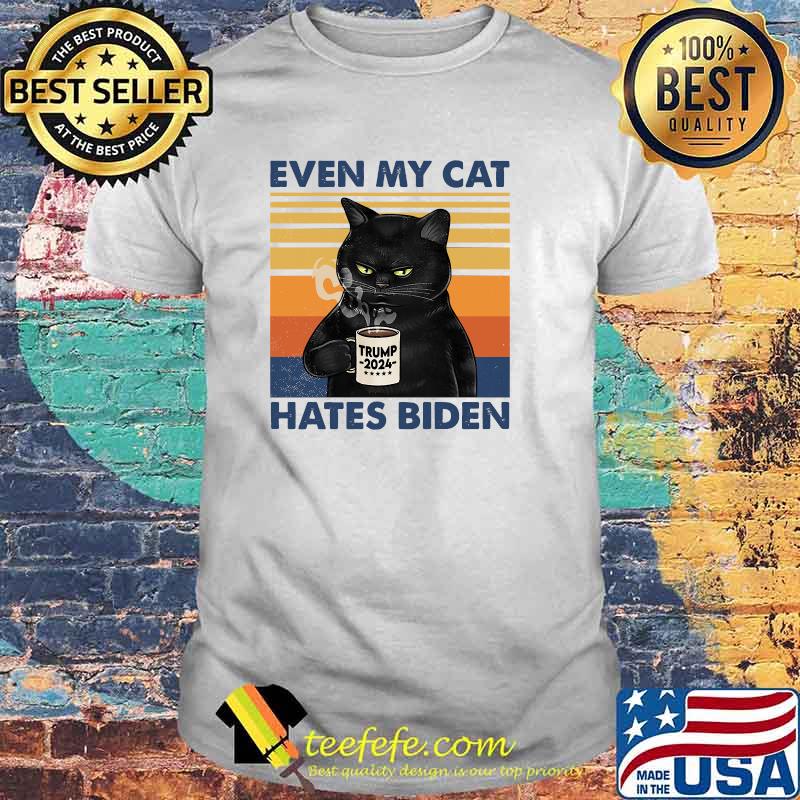 Even My Cat Hates Biden Funny Coffee Cat T-Shirt