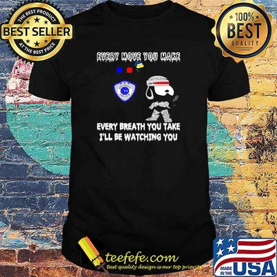 every Move You Make Every Breath You Take I'll Be Watching You Snoopy Detroit Police Shirt