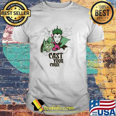 Evil Queen Cast Your Curse Malefficient Shirt