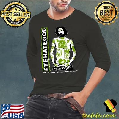 Eyehategod The Only Thing That Makes Realty Is Death Shirt