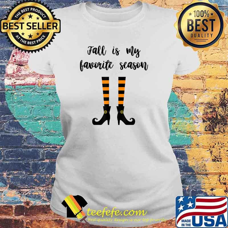 Fall is My Favorite Season - Halloween Autumn Witch Boots T-Shirt Laides tee Fall is My Favorite Season - Halloween Autumn Witch Boots T-Shirt Laides tee