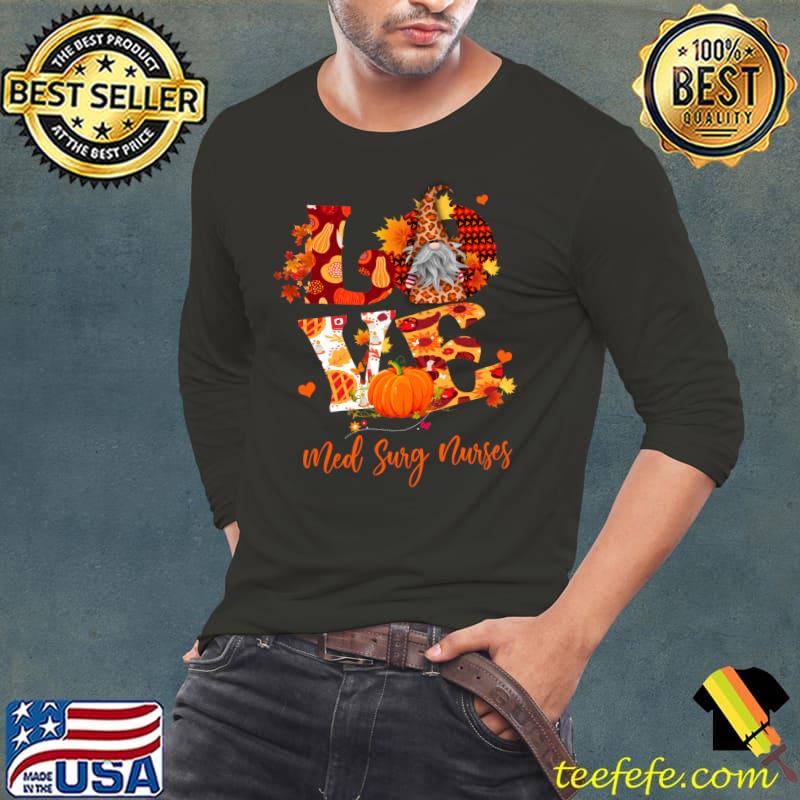 Fall Leopard LOVE Gnome Med Surg Nurses Thanksgiving T-s Long Sleeve Tee Fall Leopard LOVE Gnome Med Surg Nurses Thanksgiving T-s Long Sleeve Tee