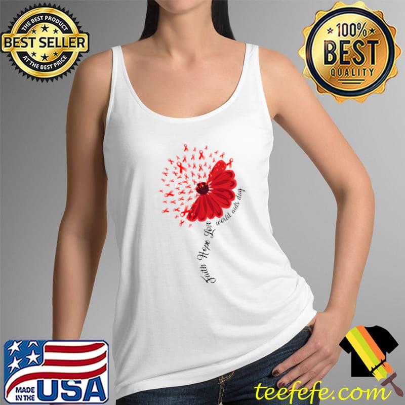 Falth Hope World AIDS Day Awareness Daisy Flower Red Ribbon T-s Tank Top Falth Hope World AIDS Day Awareness Daisy Flower Red Ribbon T-s Tank Top