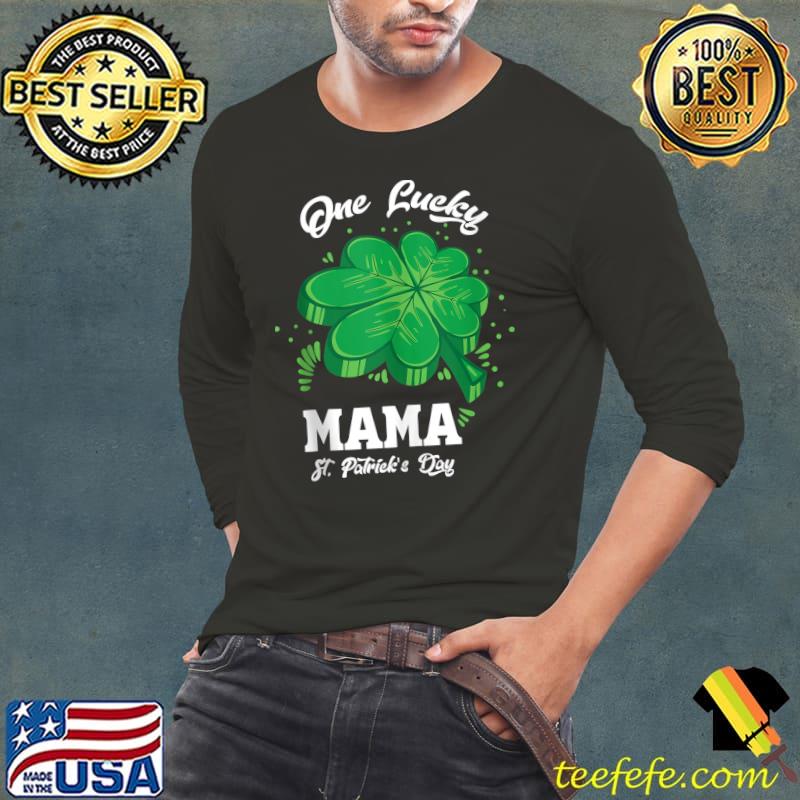 Family St Patrick's Day Costume One Lucky Mama T-s Long Sleeve Tee Family St Patrick's Day Costume One Lucky Mama T-s Long Sleeve Tee