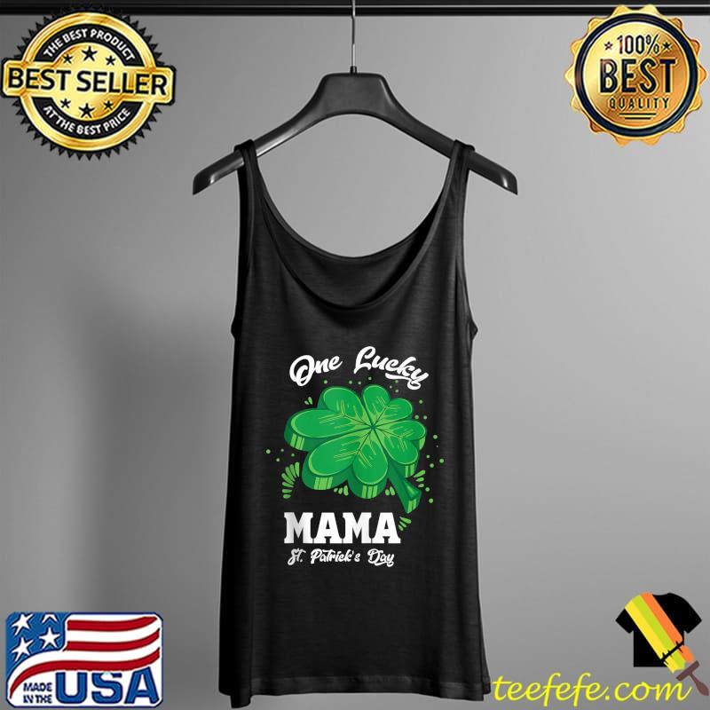 Family St Patrick's Day Costume One Lucky Mama T-s Tank Top Family St Patrick's Day Costume One Lucky Mama T-s Tank Top