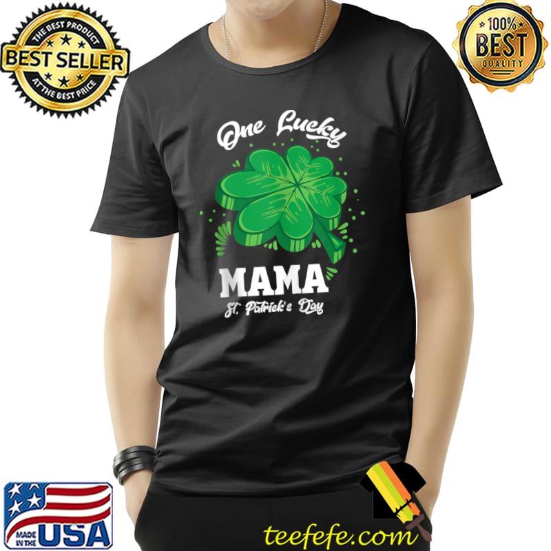 Family St Patrick's Day Costume One Lucky Mama T-s Unisex Family St Patrick's Day Costume One Lucky Mama T-s Unisex