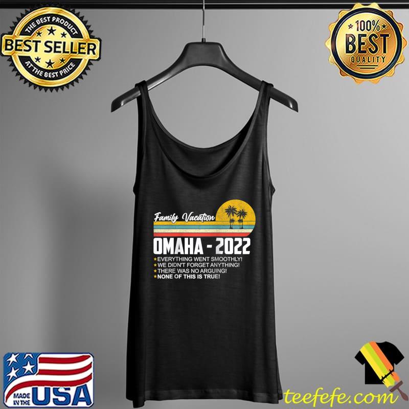 Family Vacation Omaha 2022 Matching Family Trip Group Raglan Baseball T-s Tank Top Family Vacation Omaha 2022 Matching Family Trip Group Raglan Baseball T-s Tank Top