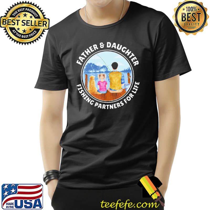 Father And Daughter Fishing Partners For Life Shirt Unisex Father And Daughter Fishing Partners For Life Shirt Unisex