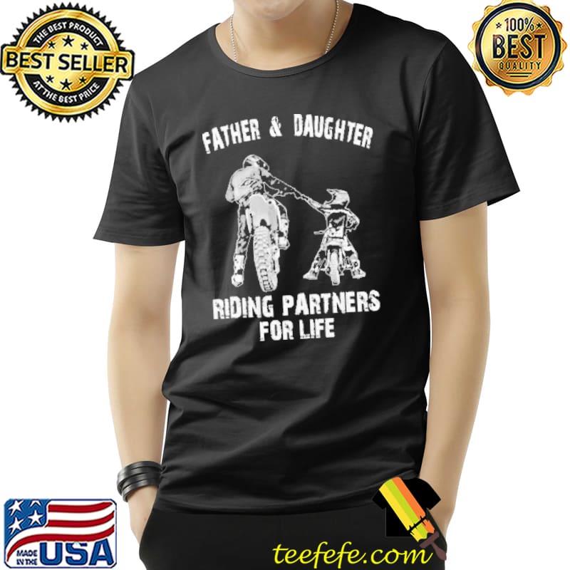 Father & Daughter - Riding Partners For Life Shirt Unisex Father & Daughter - Riding Partners For Life Shirt Unisex
