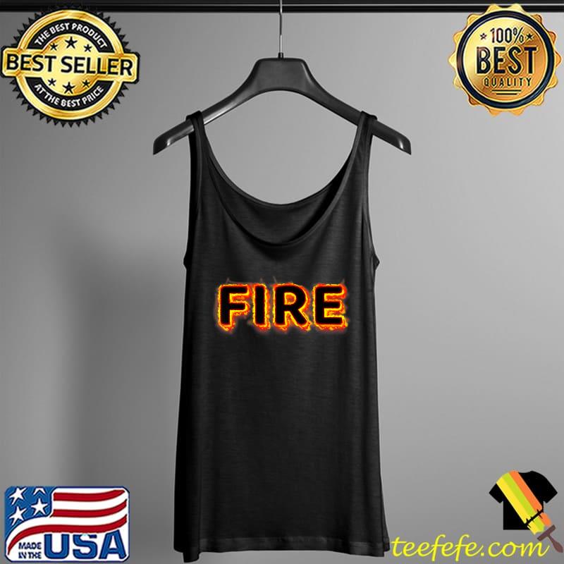 Fire Funny Matching Family Halloween Costume Couples 2021 T-Shirt Tank Top Fire Funny Matching Family Halloween Costume Couples 2021 T-Shirt Tank Top