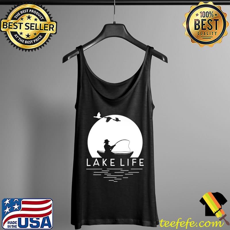 Fishing Lake Life T-Shirt Tank Top Fishing Lake Life T-Shirt Tank Top